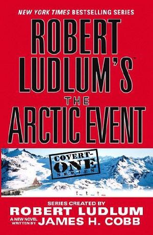 [Covert-One 07] • Robert Ludlum's the Arctic Event · 36